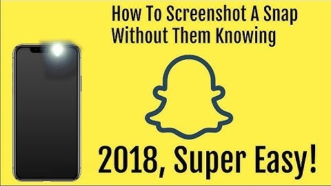How To Screenshot A Snap On Snapchat Without Them Knowing 2020