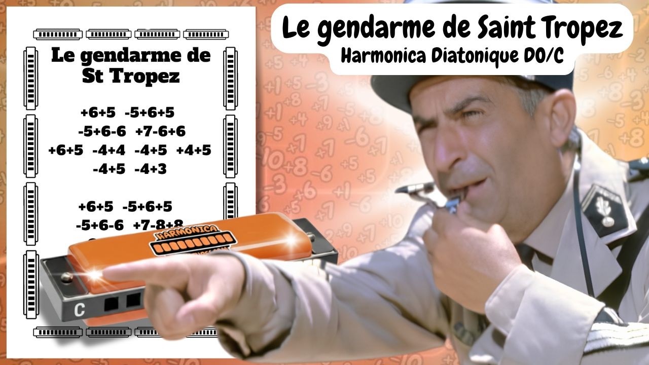 LE GENDARME DE SAINT-TROPEZ , tablature GRATUITE pour harmonica diatonique Do (C)