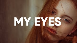 My Eyes Original Music