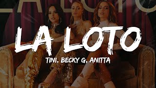 [1 HORA] La Loto - TINI, Becky G, Anitta (Letra)