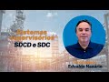 AULA - Sistemas Supervisórios: os SDCD e os SDC