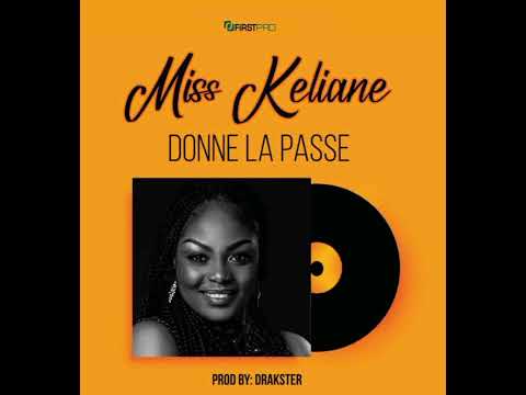 Miss keliane - Donne la passe ( audio officiel)