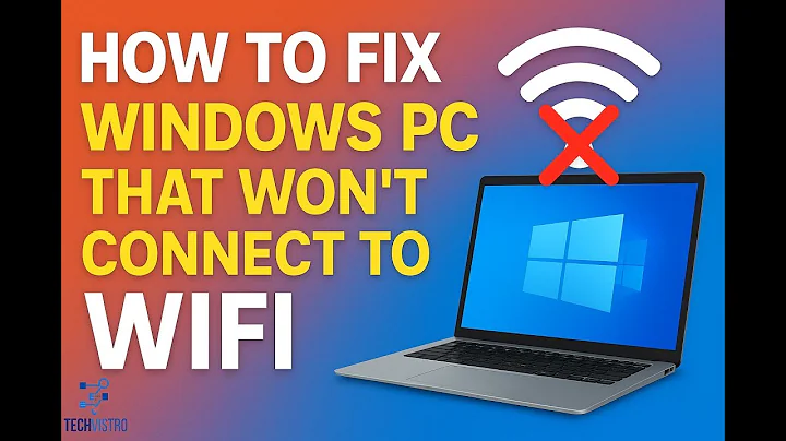 How to Fix Windows PC That Won't Connect to WiFi