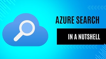 Unlocking the Power of Azure AI Search: A Beginner’s Guide