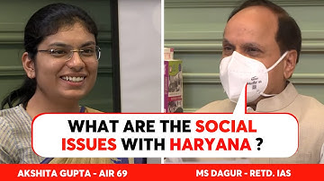 IAS Akshita Gupta Mock Interview | UPSC IAS Interview | What are the Social issues with Haryana ?