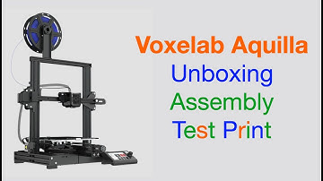 Voxelab Aquila 3D Printer Unbox, Assembly & Test Print