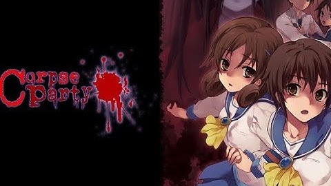Corpse Party Chapter 1 Part 1/2 (Best horror game made in RPG Maker!)