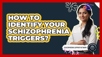 How To Identify Your Schizophrenia Triggers?