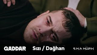 Gaddar Müzikleri | Sızı / Dağhan (High Quality) Resimi