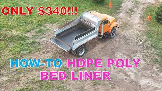 HOW-TO (and how-NOT-to) INSTALL a POLY DUMP TRUCK BED LINER - PT 3 in my "New" Dump Truck Series