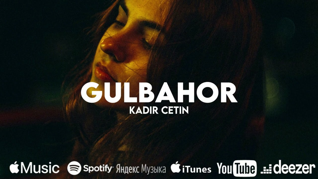 Kadir Çetin - Gulbahor (Original Mix)