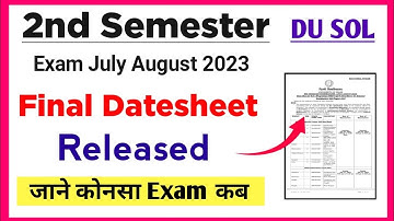 SOL Second Semester Final Datesheet Release July Exam 2023 | sol 2nd Semester Exam Datesheet 2023