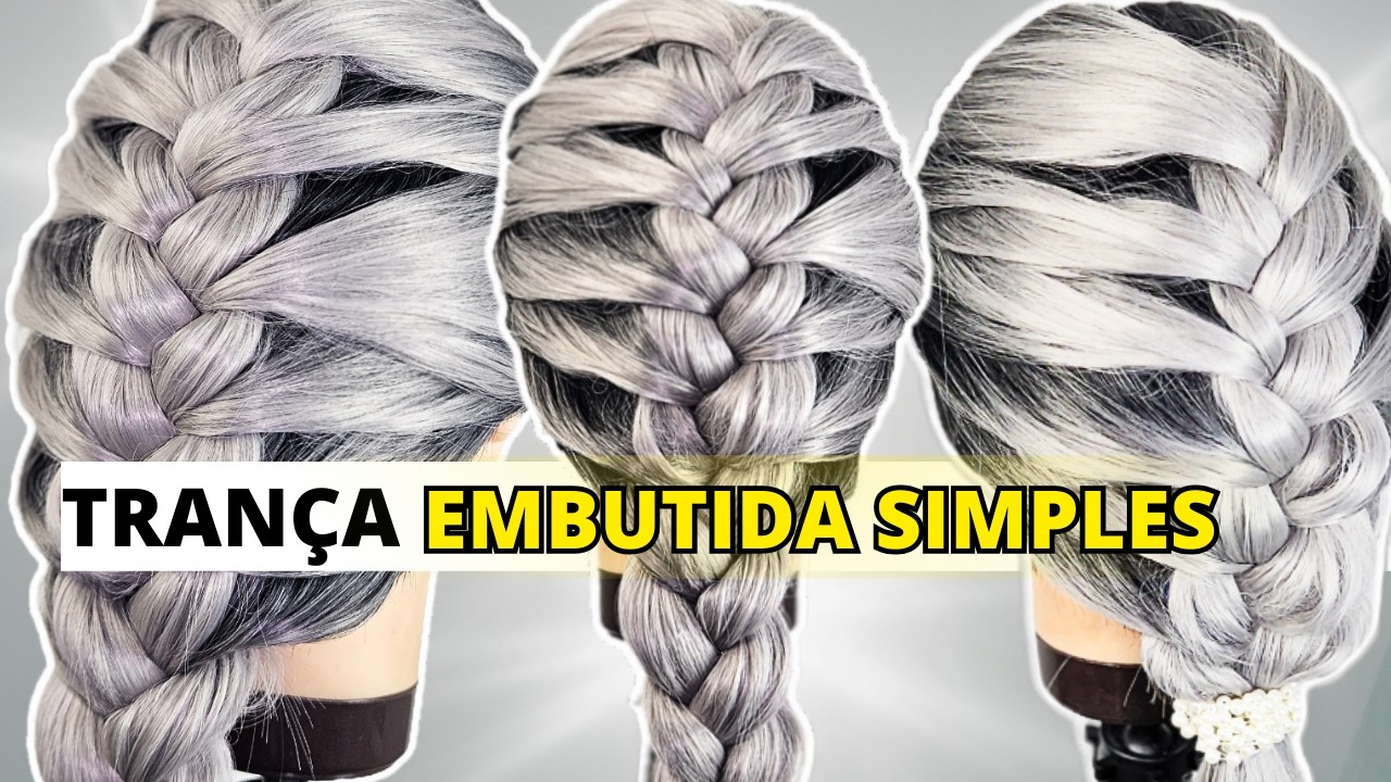 Trança Embutida Simples Perfeita ✨ A Base Para Vários Penteados Por Gabriela Megan