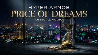 Price Of Dreams - Hyper Arnob  (Official Music)