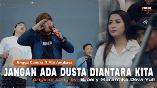 Jangan Ada Dusta Diantara Kita | Angga candra ft Himalaya Project Ft Ato Angkasa at Giga Culinary