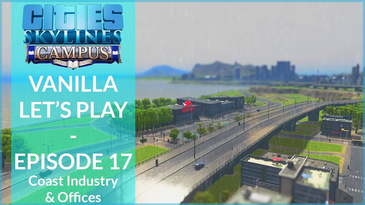 gaming logo Coastal Industry Area | Cities: Skylines - Campus | Vanilla Let's Play | Ep 17