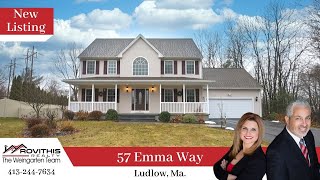 57 Emma Way Ludlow MA. 01056