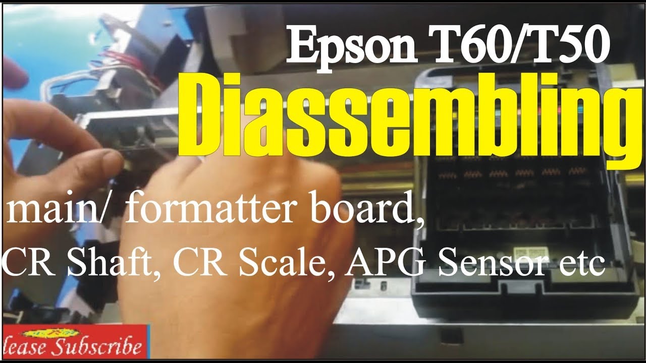Epson T60 Diassembling Cr Shaft Cr Scale Timing Belt Apg Sensor Etc In Urdu Hindi Youtube