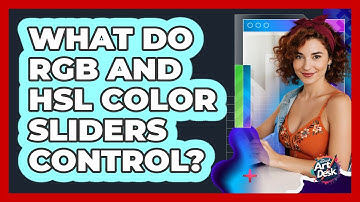 What Do RGB And HSL Color Sliders Control?