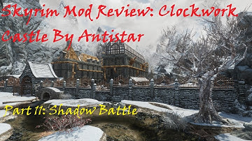 Skyrim Mod Review: Clockwork Castle Part 11: Shadow Battle