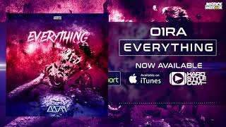 O1RA - Everything (UK HARDCORE / HAPPY HARDCORE)