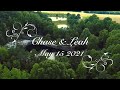 Chase and Leah Wedding Video May 15 2021