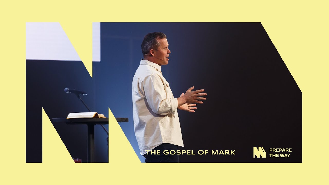 Mark 1 4 8 Kevin Queen Mark Prepare The Way WEEK TWO Message Mark 1 4 8 Kevin Queen Mark Prepare The Way WEEK TWO Message
