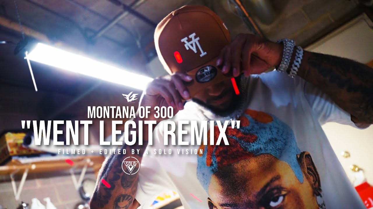MONTANA OF 300 - WENT LEGIT (REMIX)