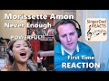Classical Singer First Time Reaction- Morissette Amon | Never Enough. Best Cover of this I've Heard!