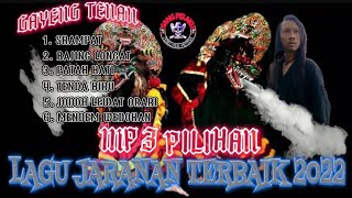 PILIHAN TERBAIK★LAGU JARANAN 2022★MP3 GAYENG TENAN