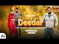 Deedar official  sumit kasana ft harjeet mann  raj baisoya  new haryanvi song 2022