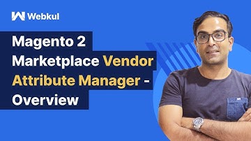 Magento 2 Marketplace Vendor Attribute Manager - Overview