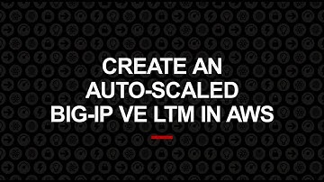 Deploy an Auto-Scaled BIG-IP VE LTM in AWS