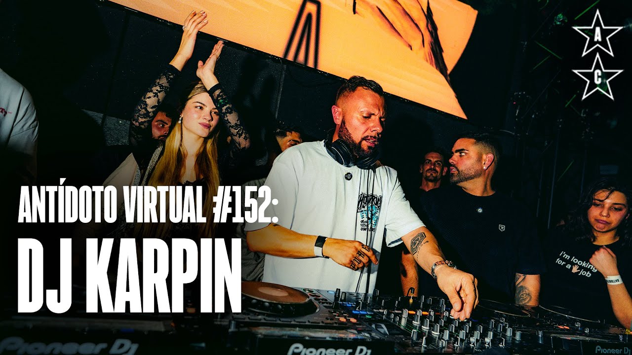 DJ KARPIN 🇪🇸 | Antídoto Virtual #152 [ Breakbeat ] 2025 Madrid