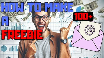 How to Create A Freebie that GROWS YOUR EMAIL LIST - (Step by Step)