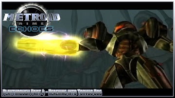Metroid Prime 2 Echoes Playthrough Part 4: Reaching into Torvus Bog