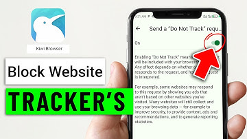 How to Block Website Tracker on Kiwi Browser