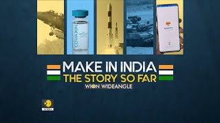 WION Wideangle: 'MAKE IN INDIA' The Story so far