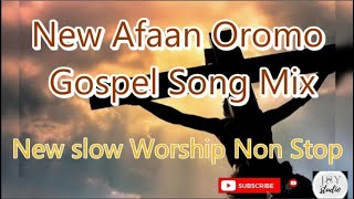 new oromo collection gospel song// solw worship non stop oromo gospel song