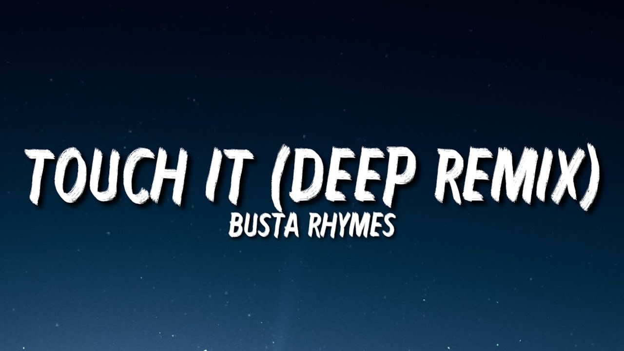 Deep touch. Busta Rhymes Touch it Deep Remix. Busta Rhymes - Touch it (Deep Remix) / AMG Showtime | TIKTOK. Busta Rhymes - Touch it (Deep Remix) 2016. Busta Rhymes Touch it.