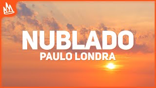 Paulo Londra - Nublado (Letra)