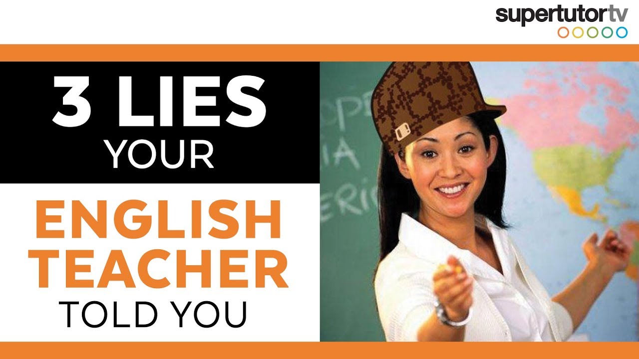 Your English Teacher LIED To You 3 Grammar Rules You Learned