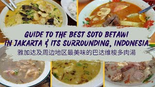 Pristine Discovery Guide to the Best SOTO BETAWI in Jakarta and its Surroundings, INDONESIA-2023