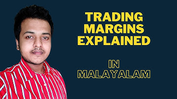 Trading margins explained | Margin Calculator | Malayalam