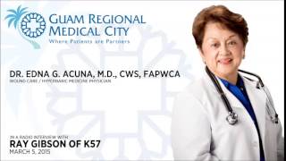 GRMC Diabetic Wound Care Specialist Dr. Edna Acuna on K-57 Radio