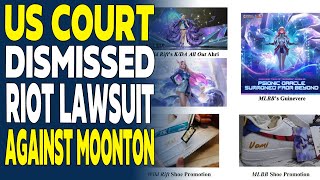 US COURT DISMISSED RIOT GAMES LAWSUIT AGAINST MOONTON