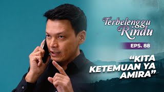 Noah Wants to Meet Amira to Discuss Vernie's Affair | TERBELENGGU RINDU | EPS. 88 (1/3)