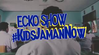 Ecko Show - Kids Jaman Now (INSTRUMENTAL)