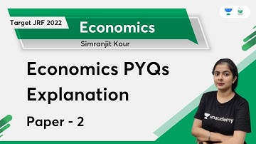 Economics PYQs Explanation | Economics | Paper - 2 | Target JRF 2022 | Simranjit Kaur