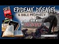 World Prophecy Day 2020: Before Him went the pestilence: Epidemic Diseases &amp; Bible Prophecy